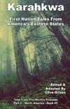 Karahkwa - First Nation Tales From America's Eastern States