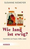 Wie lang ist ewig?