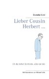 Lieber Cousin Herbert ...