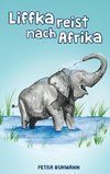 Liffka reist nach Afrika