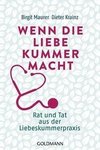 Wenn die Liebe Kummer macht