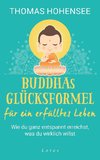 Buddhas Erfolgsformel für ein erfülltes Leben