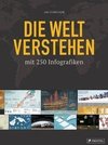 Die Welt verstehen mit 250 Infografiken