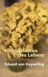 Kostbarkeiten des Lebens