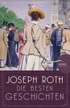 Joseph Roth - Die besten Geschichten