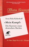 «Mein Kampf» - Die Karriere eines deutschen Buches