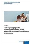 Medienpädagogische Professionalisierung in der universitären Lehrer*innenbildung