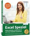 Excel Spezial - Daten abrufen, aufbereiten & mit Pivot-Tabellen auswerten