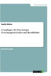 Grundlagen der Psychologie. Forschungsmethoden und Berufsbilder