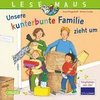 LESEMAUS 171: Unsere kunterbunte Familie zieht um