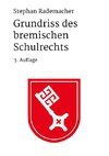 Grundriss des bremischen Schulrechts