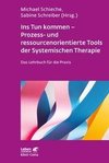 Ins Tun kommen - Prozess- und ressourcenorientierte Tools der Systemischen Therapie