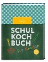 Das Dr. Oetker Schulkochbuch für Kinder