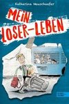 Mein Loser-Leben