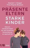 Präsente Eltern - starke Kinder