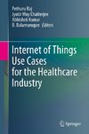 Internet of Things Use Cases for the Healthcare Industry