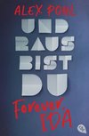 Forever Ida - Und raus bist du