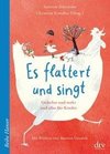 Es flattert und singt, Gedichte und mehr und alles für Kinder