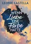 Wenn Liebe eine Farbe hätte