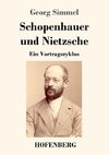 Schopenhauer und Nietzsche