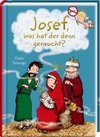 Josef, was hat der denn geraucht?