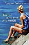 Die vier Jahreszeiten des Sommers