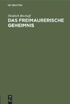 Das freimaurerische Geheimnis