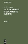 G. E. Lessing's gesammelte Werke, Band 5