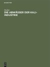 Die Abwässer der Kali-Industrie