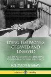 Dying Testimonies of Saved and Unsaved