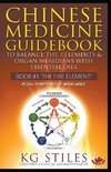 Chinese Medicine Guidebook Essential Oils to Balance the Fire Element & Organ Meridians