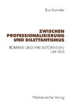 Zwischen Professionalisierung und Dilettantismus