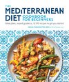 The Mediterranean Diet Cookbook for Beginners