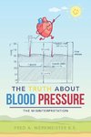 The Truth About Blood Pressure