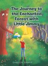 The Journey to the Enchanted Forest with Little Jimmy