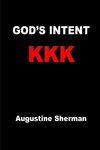 GOD's INTENT KKK