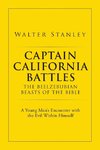 Captain California Battles of the Beelzebubian Beasts of the Bible