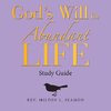 God's Will for Abundant Life