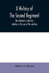 A history of the Second regiment, New Hampshire volunteer infantry, in the war of the rebellion