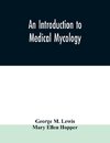 An introduction to medical mycology