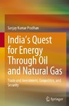 India's Quest for Energy Through Oil and Natural Gas