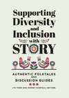 Supporting Diversity and Inclusion With Story