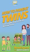 How To Parent Twins