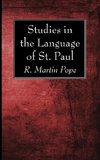 Studies in the Language of St. Paul