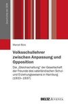 Volksschullehrer zwischen Anpassung und Opposition