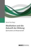 Meditation und die Zukunft der Bildung