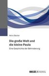 Die große Welt und die kleine Paula