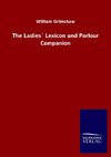 The Ladies´ Lexicon and Parlour Companion