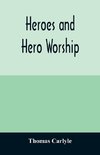 Heroes and hero worship