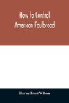 How to control American foulbrood